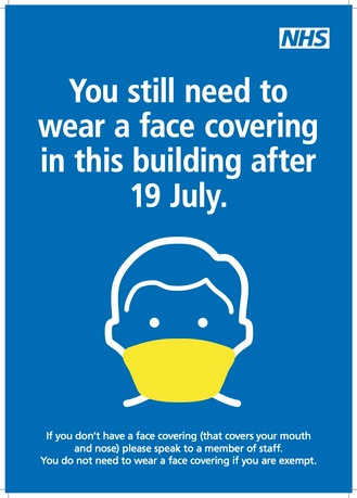 You still need to wear a face covering in this building after 19 July.